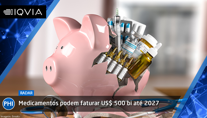 Medicamentos podem faturar US$ 500 bi até 2027